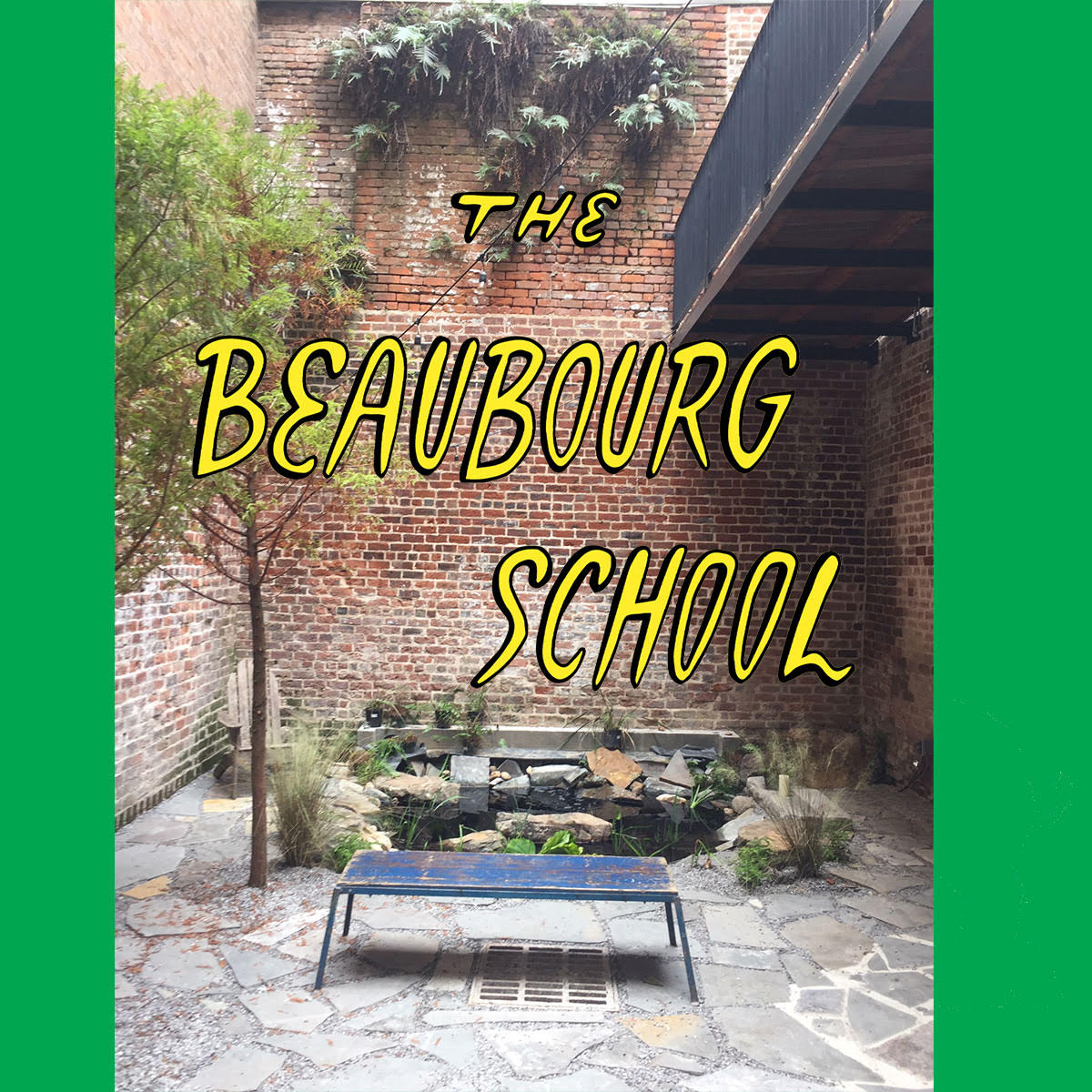 The Beaubourg School courtyard poster with yellow lettering and green borders